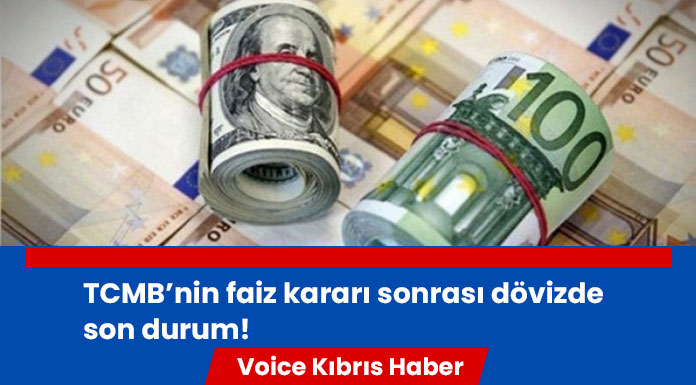 Faiz kararı sonrası dövizde son durum!