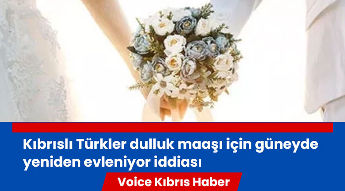 Kıbrıslı Türkler dulluk maaşı için Güney Kıbrıs’ta yeniden evleniyor iddiası