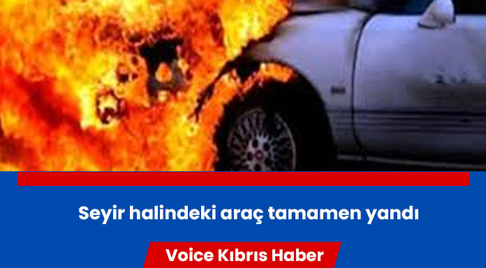 Lefkoşa-Mağusa Anayolu'nda araç tamamen yandı
