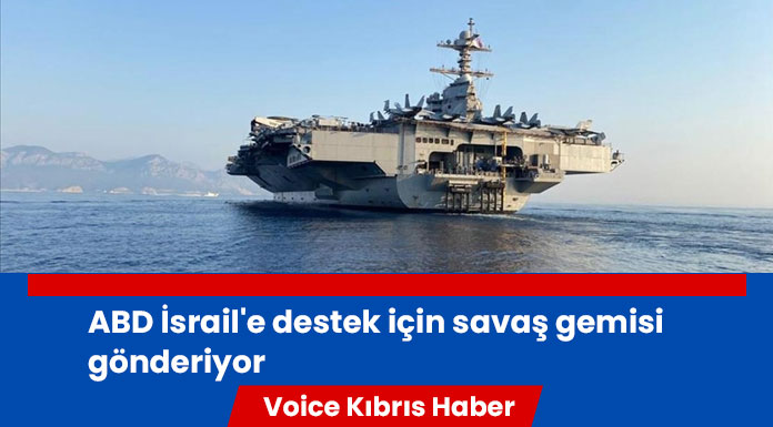 ABD, İsrail'e destek amacıyla uçak gemi filosunu Doğu Akdeniz'e gönderiyor