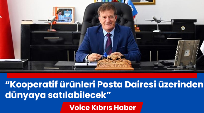 "Tüm dünyaya bundan böyle KKTC pullu koliler de ulaşacak”