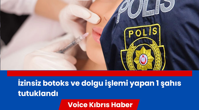 İzinsiz botoks ve dolgu işlemi yapan 1 şahıs tutuklandı