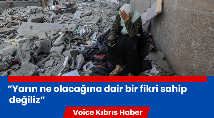 "Gazze'deki durumun nereye varacağını hiçbirimiz göremiyoruz"