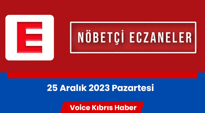 Nöbetçi eczaneler (25 Aralık 2023)