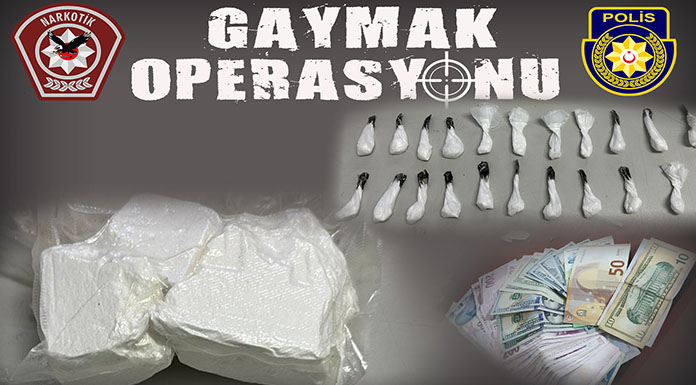 “Gaymak Operasonu”nda yarım kiloya yakın uyuşturucu ele geçirildi!
