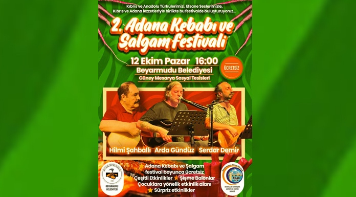 2. Adana Kebabı ve Şalgam Festivali yarın Beyarmudu Belediyesi G. Mesarya Sosyal Tesislerinde…