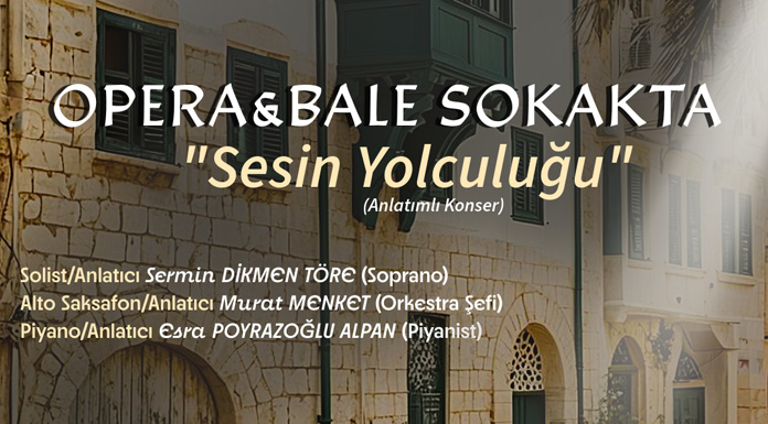 KKTCDOB’un yeni etkinlik serisi “Opera & Bale Sokakta – Sesin Yolculuğu” başlıyor