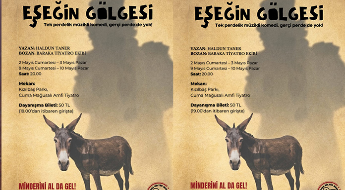"Eşeğin Gölgesi” oyunu 2 Mayıs Cumartesi seyirciyle buluşacak