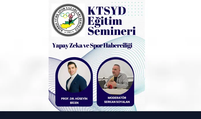 KTSYD’de “Yapay Zeka ve Spor Haberciliği” semineri verilecek